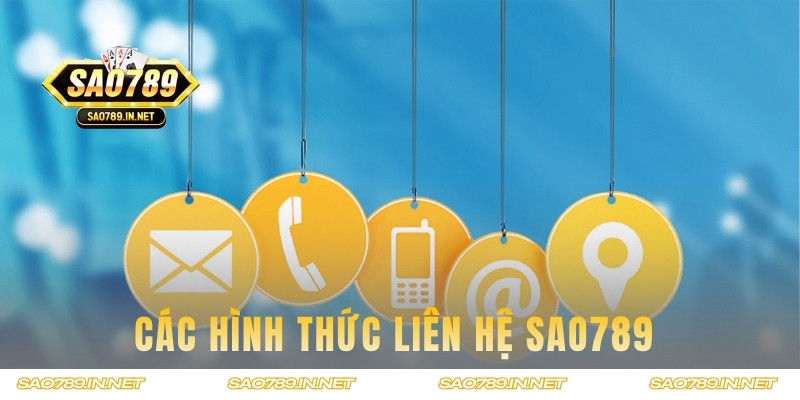 Các hình thức liên hệ Sao789 người chơi có thể sử dụng