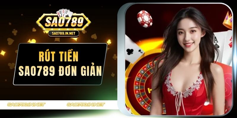 rút tiền Sao789
