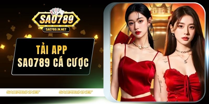 Tải app Sao789